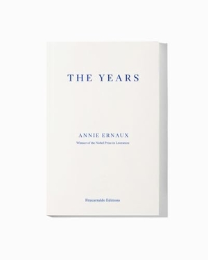 Ernaux, Annie. The Years. Faber And Faber Ltd., 2022.