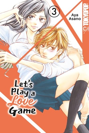 Asano, Aya. Let's Play a Love Game 03. TOKYOPOP GmbH, 2024.