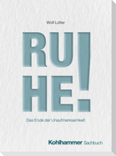 Ruhe!