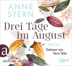Stern, Anne. Drei Tage im August - Roman. Aufbau Audio, 2022.