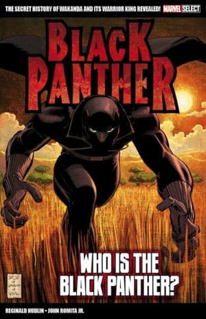 Hudlin, Reginald. Marvel Select Black Panther: Who is The Black Panther?. Panini Publishing Ltd, 2022.