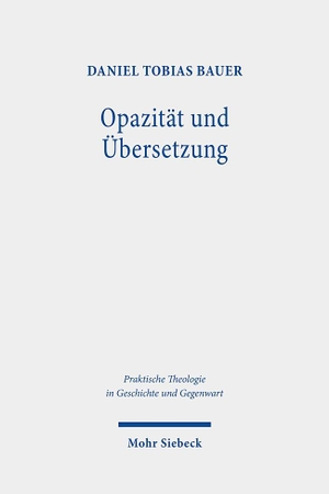 Bauer, Daniel Tobias. Opazität und Übersetzung - Der Beitrag der Religion zur Bildung im Anschluss an Jürgen Habermas. Mohr Siebeck GmbH & Co. K, 2020.