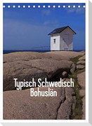 Typisch Schwedisch Bohuslän (Tischkalender 2024 DIN A5 hoch), CALVENDO Monatskalender