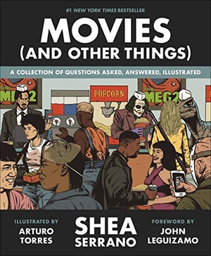 Serrano, Shea. Movies (And Other Things). Little, Brown & Company, 2019.