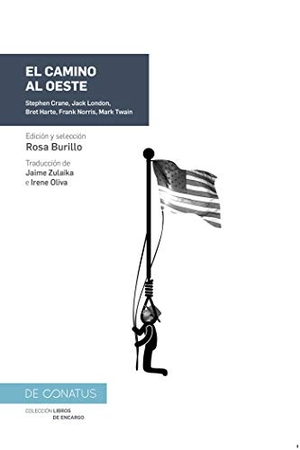 Twain, Mark / London, Jack et al. El camino al Oeste. De Conatus, 2018.