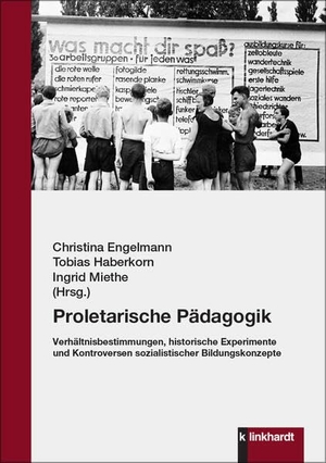 Engelmann, Christina / Tobias Haberkorn et al (Hrsg.). Proletarische Pädagogik - Verhältnisbestimmungen, historische Experimente und Kontroversen sozialistischer Bildungskonzepte. Klinkhardt, Julius, 2025.