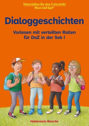 Brosche, Heidemarie. Dialoggeschichten - Vorlesen mit verteilten Rollen für DaZ in der Sek I. Hase und Igel Verlag GmbH, 2026.