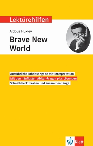Lektürehilfen Aldous Huxley, "Brave New World" - Interpretationshilfe für Oberstufe und Abitur. Klett Lerntraining, 2018.