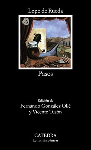 Rueda, Lope de . . . [et al.. Pasos. Ediciones Cátedra, 1989.