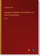 Voyages du Capitaine Lemuel Gulliver, En Divers Pays Eloignes