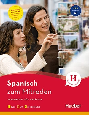 Krasa, Daniel / Noelia Melero Gómez. Spanisch zum Mitreden / Buch mit Audios online - Sprachkurs für Anfänger. Hueber Verlag GmbH, 2019.