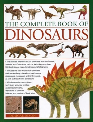 Dixon, Dougal. The Complete Book of Dinosaurs - The Ultimate Reference to 355 Dinosaurs from the Triassic, Jurassic and Cretaceous Periods. Southwater Publishing, 2012.