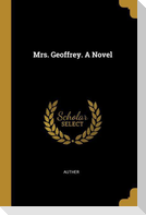 Mrs. Geoffrey. A Novel
