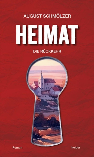 Schmölzer, August. Heimat - Die Rückkehr. edition Keiper, 2026.