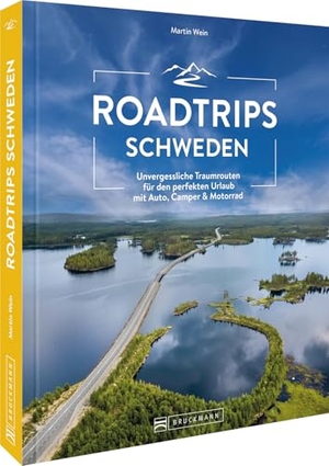Wein, Martin. Roadtrips Schweden - Unvergessliche Traumrouten für den perfekten Urlaub mit Auto, Camper & Motorrad. Bruckmann Verlag GmbH, 2025.