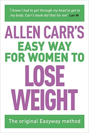 Carr, Allen. Allen Carr's Easy Way for Women to Lose Weight: The Original Easyway Method. ARCTURUS PUB, 2017.