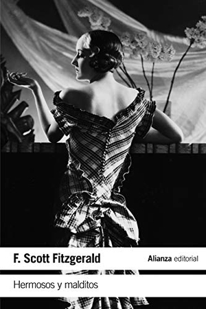 Fitzgerald, F. Scott. Hermosos y malditos. Alianza Editorial, 2019.