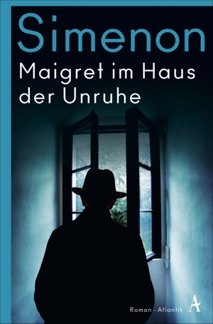 Simenon, Georges. Maigret im Haus der Unruhe - Roman. Atlantik Verlag, 2020.