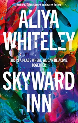 Whiteley, Aliya. Skyward Inn. Simon & Schuster, 2021.