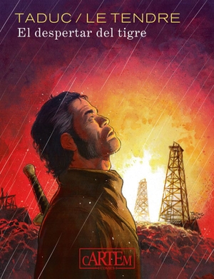 Le Tendre, Serge / Olivier Taduc. El despertar del tigre. C.M. Editores, 2022.