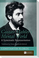 Gustav Mahler¿s Mental World