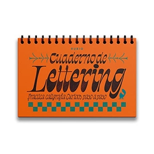 Giner, Francisco. Cuaderno de lettering : práctica caligrafía curioso paso a paso. Editorial Rubio, 2021.