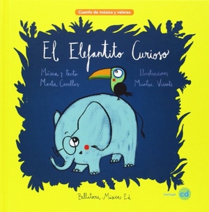 Canellas Crusellas, Marta. El Elefantito curioso. A Sense of Music, S.L. Bellaterra Música Ed., 2012.
