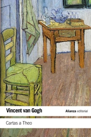 Gogh, Vincent Van / David García López. Cartas a Theo. Alianza Editorial, 2012.