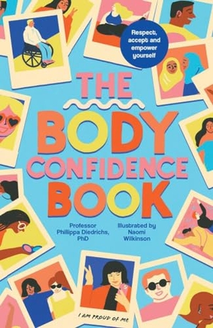 Diedrichs, Phillippa / Zuckersüß Verlag. Das Body Confidence Buch. Ein Handbuch für radikales Selbstvertrauen. Zuckersüß Verlag, 2024.
