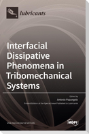 Interfacial Dissipative Phenomena in Tribomechanical Systems