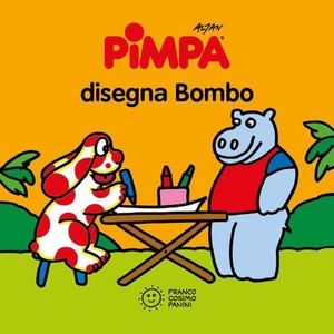 Altan. Pimpa disegna Bombo. Franco Cosimo Panini, 2026.