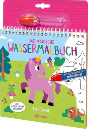 Das magische Wassermalbuch - Einhörner - Male die wundervollen Motive mit dem enthaltenen Zaubermalstift immer wieder aus. Loewe Verlag GmbH, 2024.