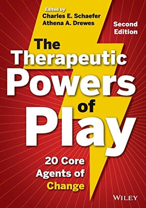 Drewes, Athena A. / Charles E. Schaefer. The Therapeutic Powers of Play - 20 Core Agents of  Change, Second Edition - 20 Core Agents of Change. John Wiley & Sons Inc, 2013.