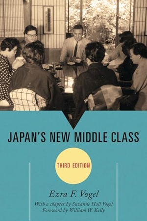 Vogel, Ezra F.. Japan's New Middle Class. Rowman & Littlefield Publishers, 2013.
