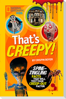 That's Creepy