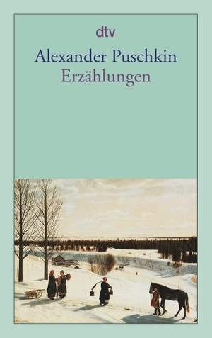Puschkin, Alexander S.. Erzählungen. dtv Verlagsg