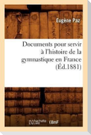 Documents pour servir à l'histoire de la gymnastique en France (Éd.1881)