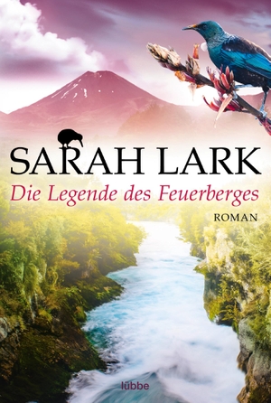Sarah Lark. Die Legende des Feuerberges - Roman. Lübbe, 2016.