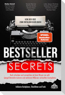 Bestseller Secrets - Von der Idee zum erfolgreichen Buch