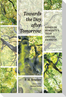 Towards the Day after Tomorrow