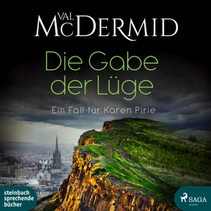 McDermid, Val. Die Gabe der Lüge - Ein Fall für Karen Pirie. Steinbach Sprechende, 2024.