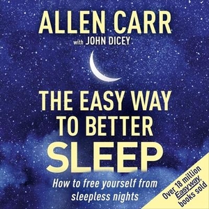 Carr, Allen. Allen Carr's Easy Way to Better Sleep: How to Free Yourself from Sleepless Nights. Arcturus Publishing, 2022.