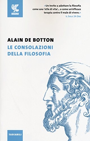 Botton, Alain de. Le consolazioni della filosofia. Guanda, 2017.