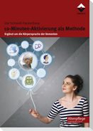 10-Minuten-Aktivierung als Methode