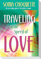 Traveling at the Speed of Love