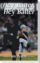 Hey Batter, Hey Batter