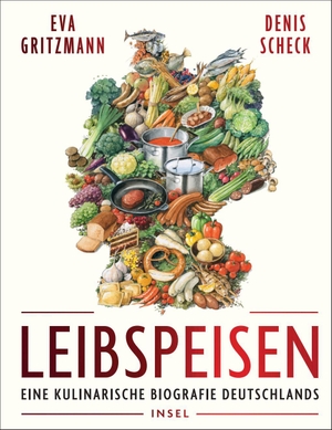 Gritzmann, Eva / Denis Scheck. Leibspeisen - Eine kulinarische Biographie Deutschlands | Über 80 Rezepte - vom Rheinischen Sauerbraten bis zur Schwarzwälder Kirschtorte | Mit Illustrationen von Torben Kuhlmann. Insel Verlag GmbH, 2026.
