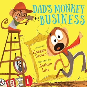 Brown, Keegan. Dad's Monkey Business. 4 Blank Books, LLC, 2022.