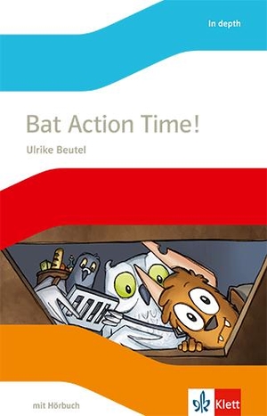 Beutel, Ulrike. Bat Action time! m. Audio-CD. Klett Ernst /Schulbuch, 2016.