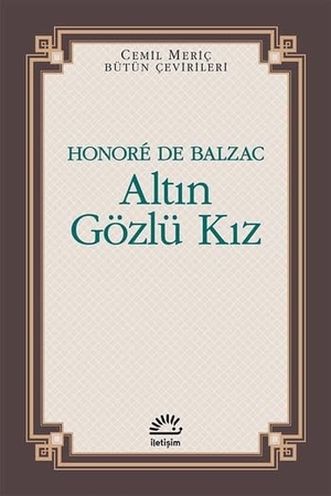 de Balzac, Honore. Altin Gözlü Kiz. Iletisim Yayinlari, 2020.